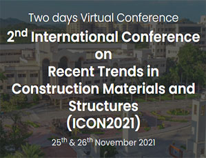 2nd International Conference on Recent Trends in Construction Materials and Structures (ICON2021)