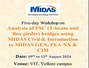 Five-day Workshop on Analysis of PSC (T-beam and Box girder) bridges using MIDAS Civil & Introduction to MIDAS GEN, FEA NX & CIM