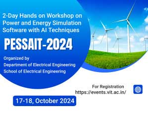 2-Day Hands on Workshop on Power and Energy Simulation Software with AI Techniques PESSAIT-2024